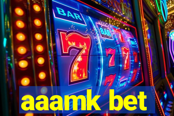 aaamk bet